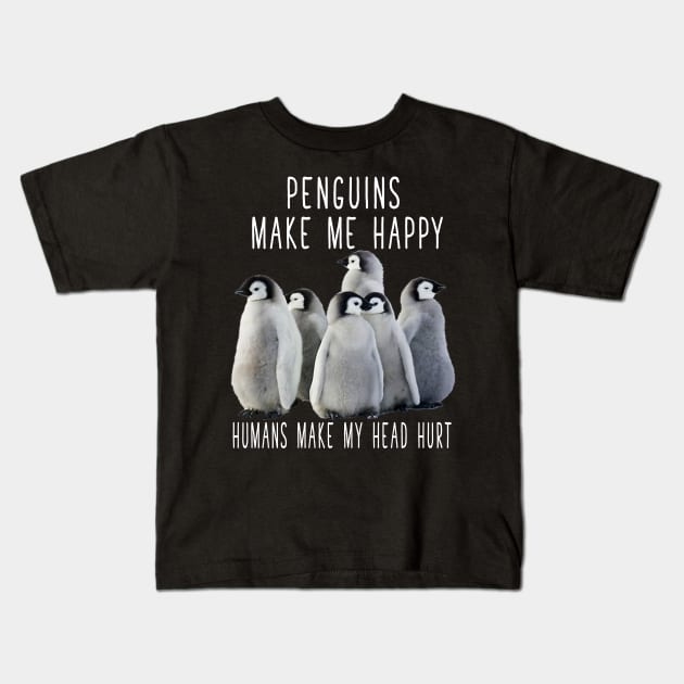 PENGUINS MAKE ME HAPPY Kids T-Shirt by BonnyNowak